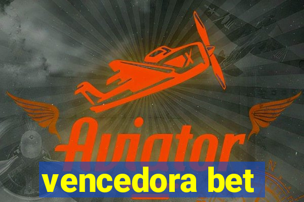 vencedora bet